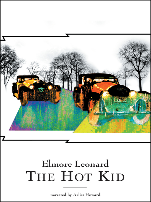 Title details for The Hot Kid by Elmore Leonard - Wait list